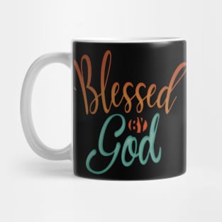 blessed by god Mug